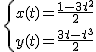 3${\{{x(t)=\frac{1-3t^2}{2}\atop y(t)=\frac{3t-t^3}{2}}